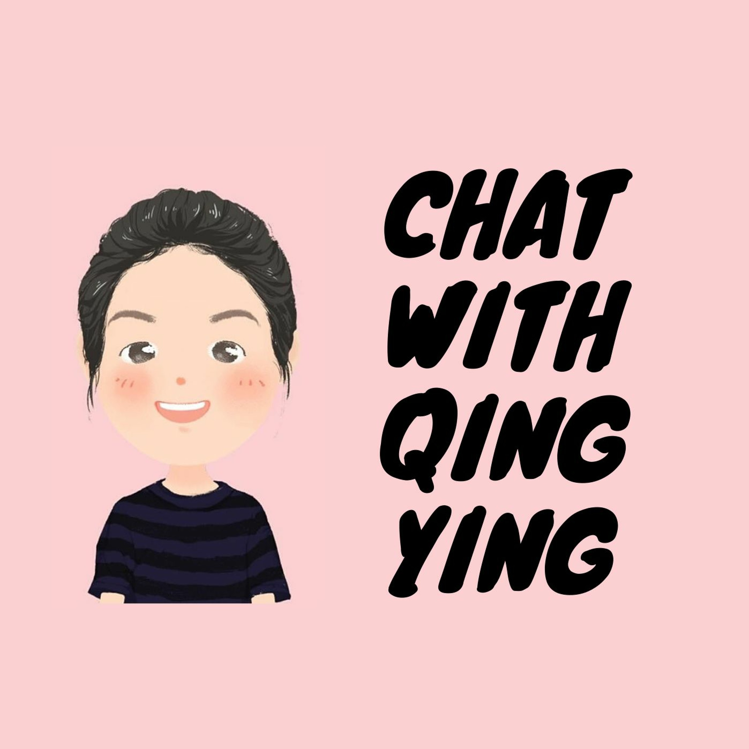 Chat With Qing Ying 和青颖聊聊天