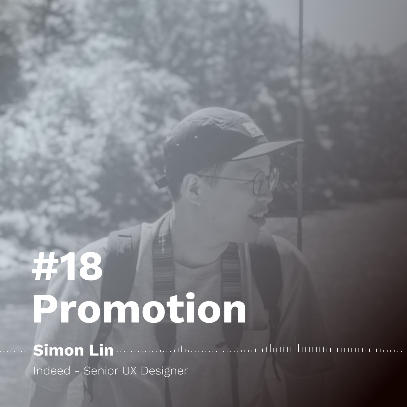 升遷 (下集) Promotion | Simon Lin- Indeed - Senior UX Designer