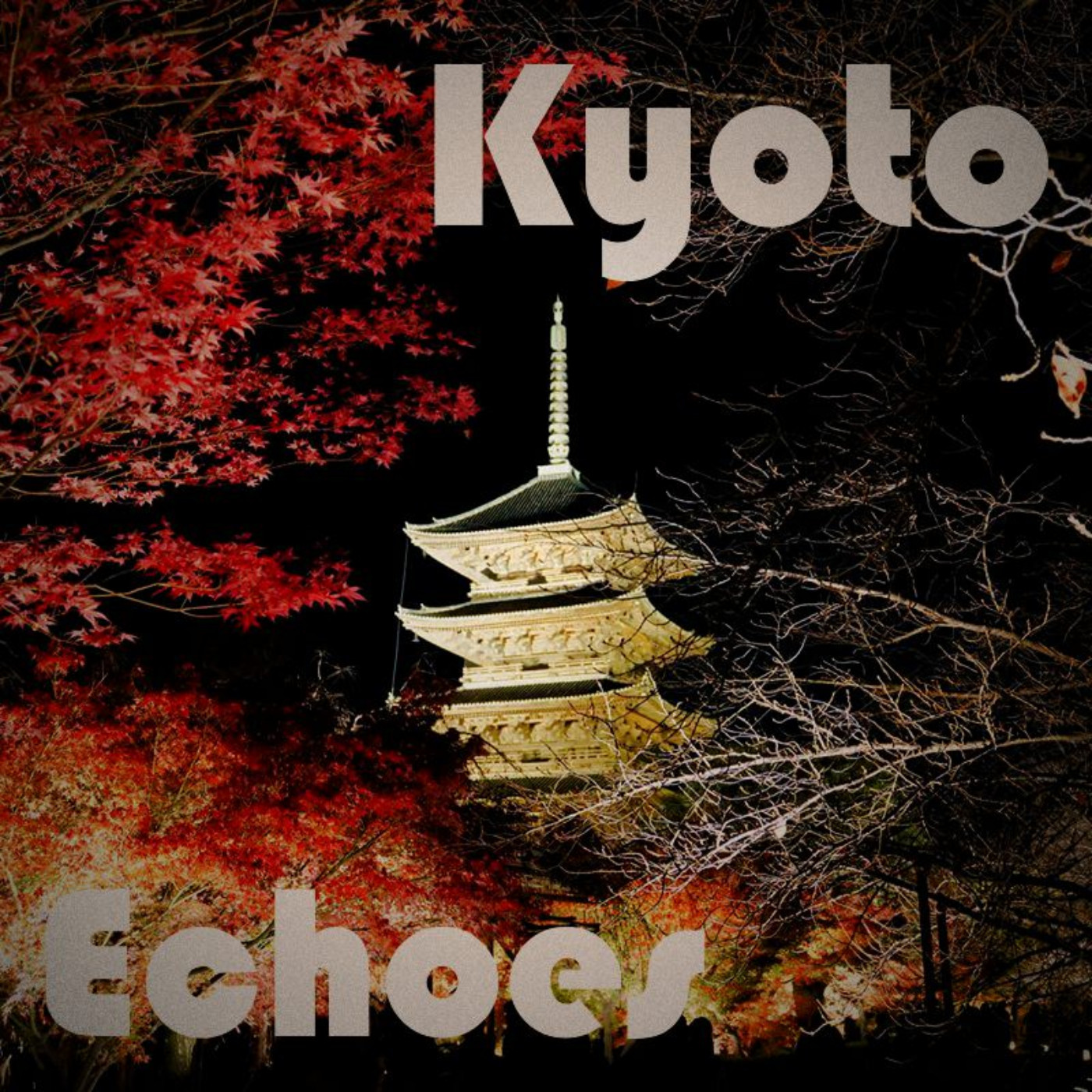 Kyoto Echoes 夢迴京都