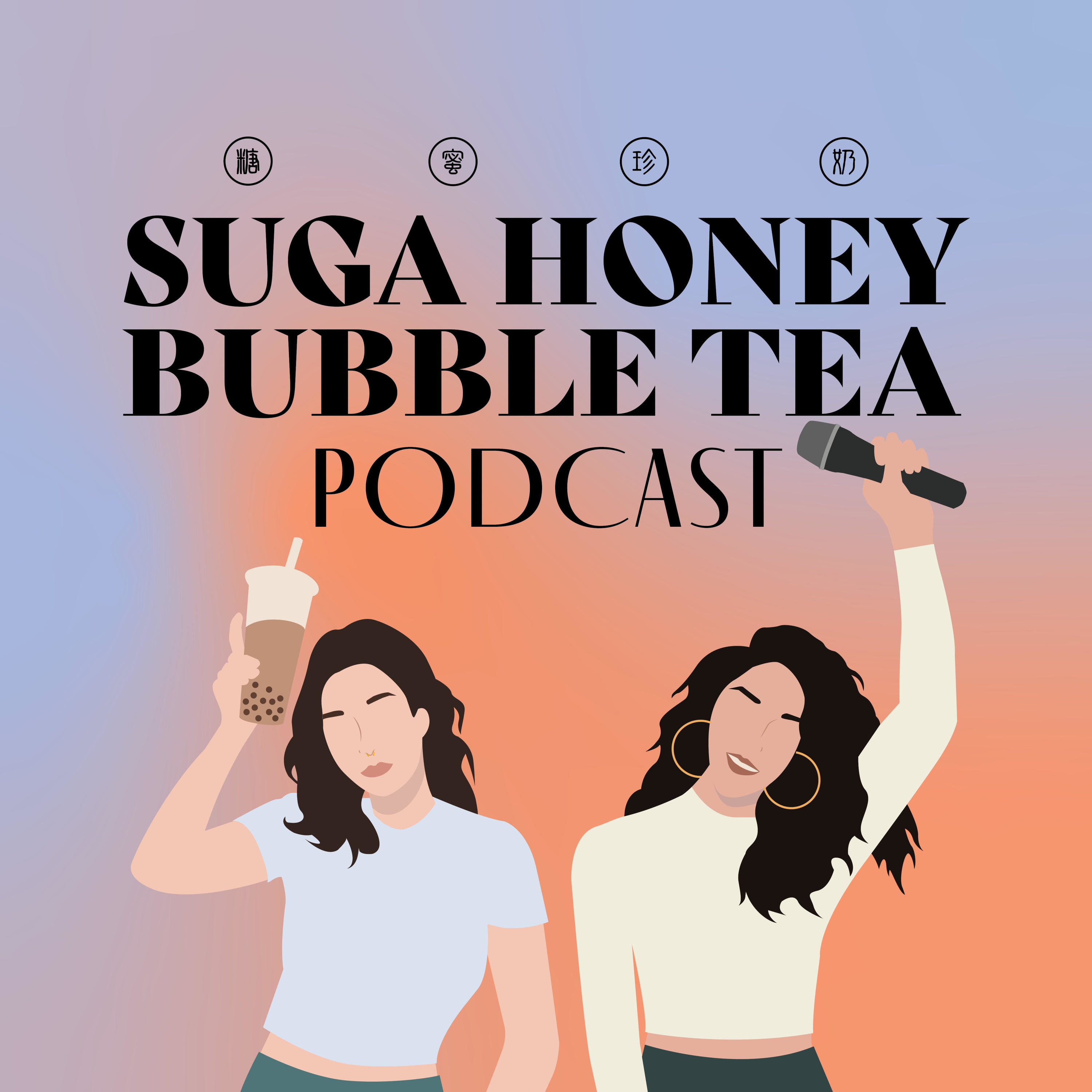 Suga Honey Bubble Tea Podcast