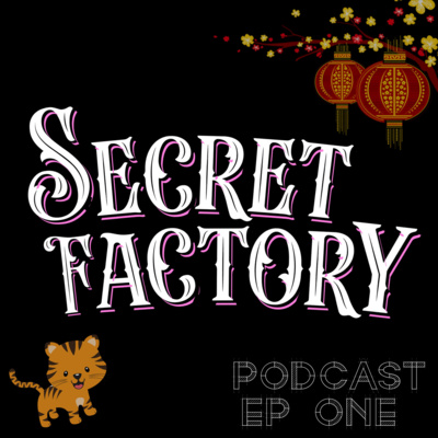 Secret Factory Podcast