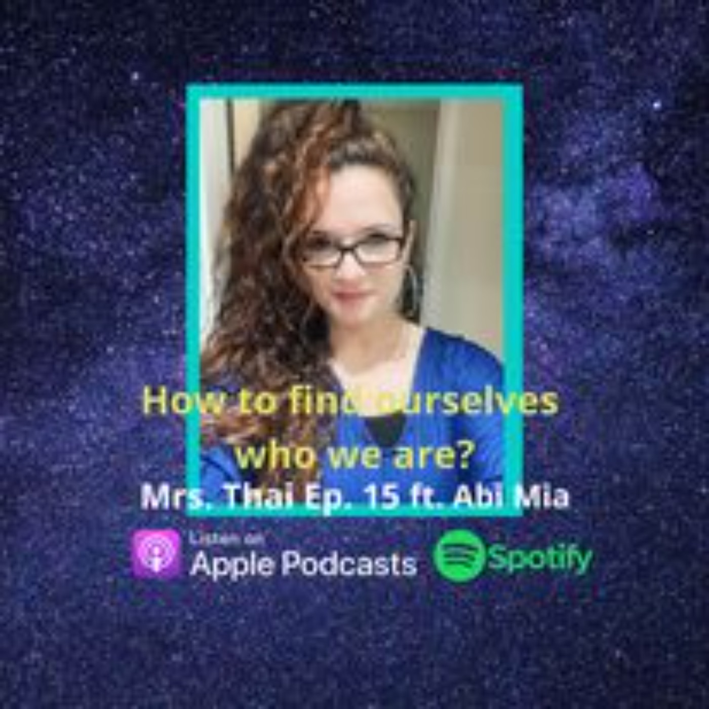 Ep15 How to find ourselves Who We Are? ft. England Pop Songwriter - Abi Mia episode artwork