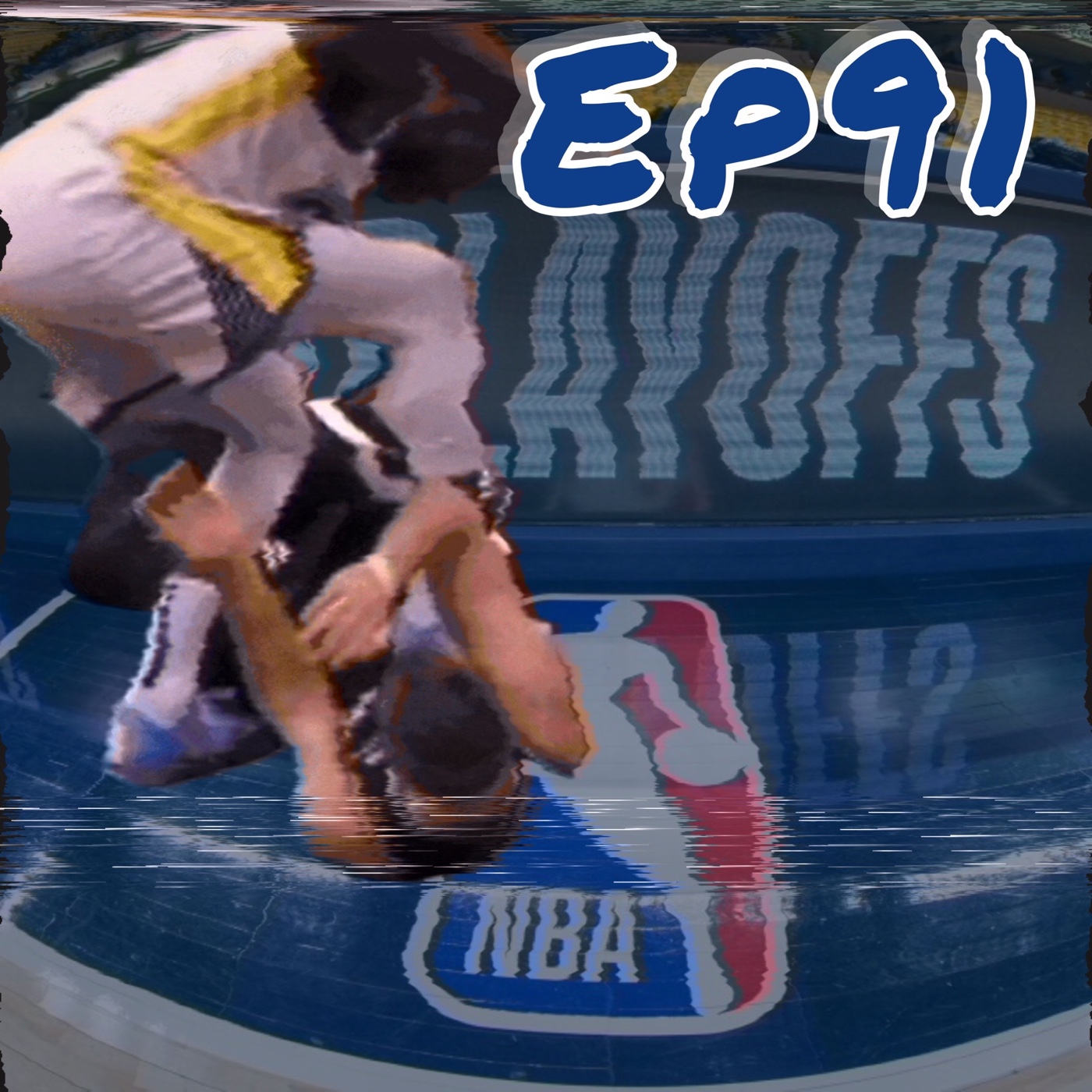 EP91｜NBA首輪季後賽開打、I AM HIM!!、嘴綠的天殘腳