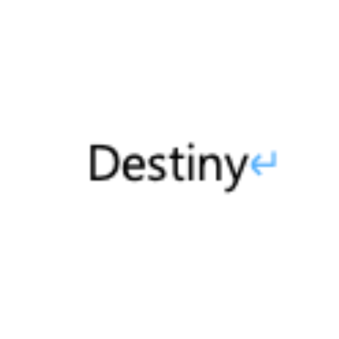 Destiny