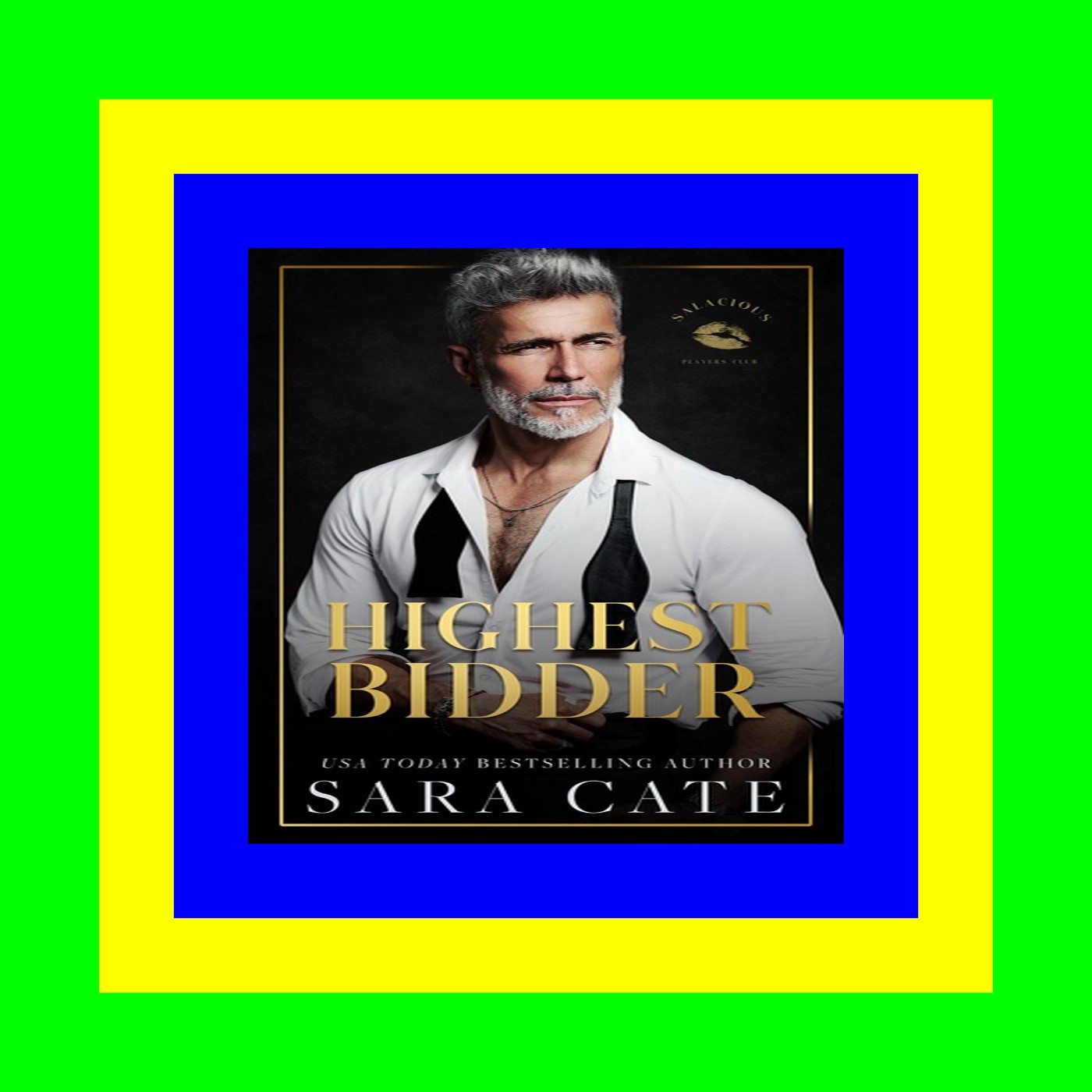 Download [PDF] Highest Bidder (Salacious Players Club  #5) READ [EBOOK]