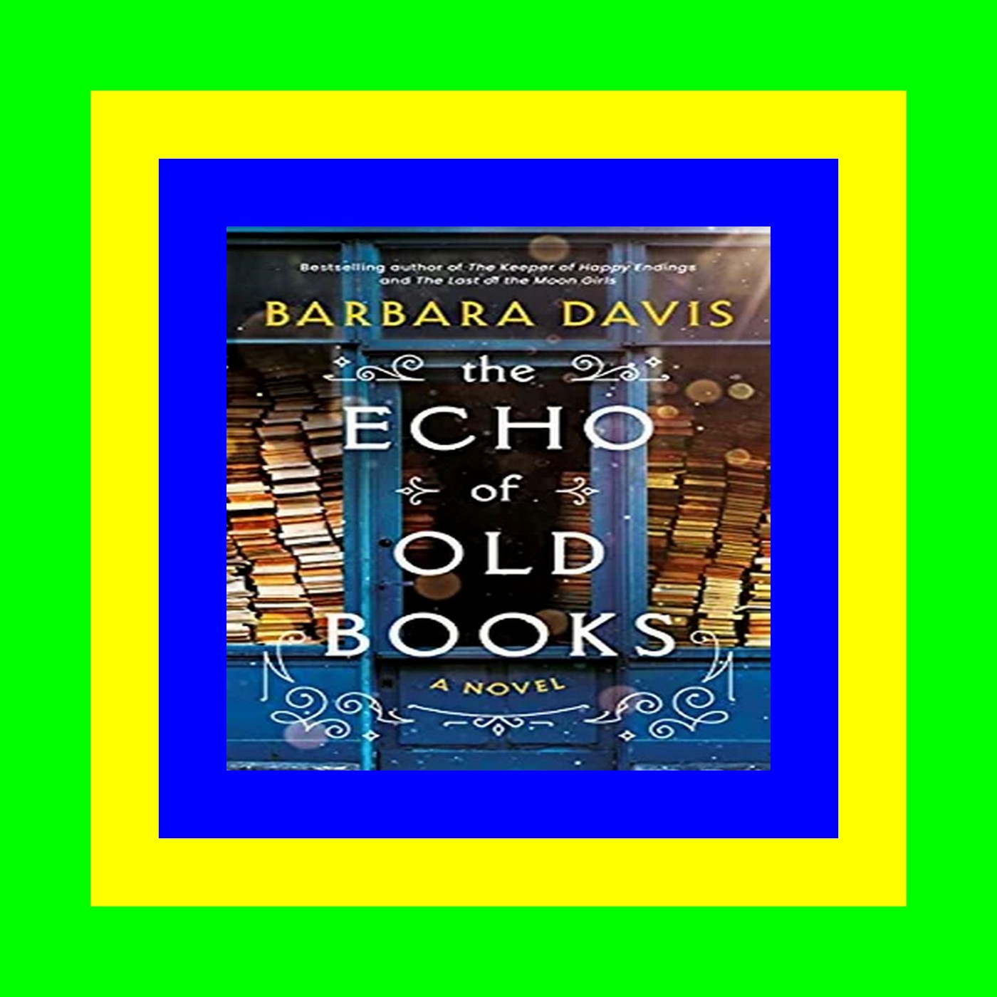 Ebook [Kindle] The Echo of Old Books [W.O.R.D]