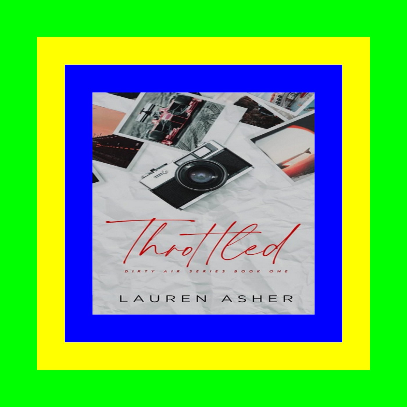 PDF Download& Throttled (Dirty Air  #1) Download [ebook]$$