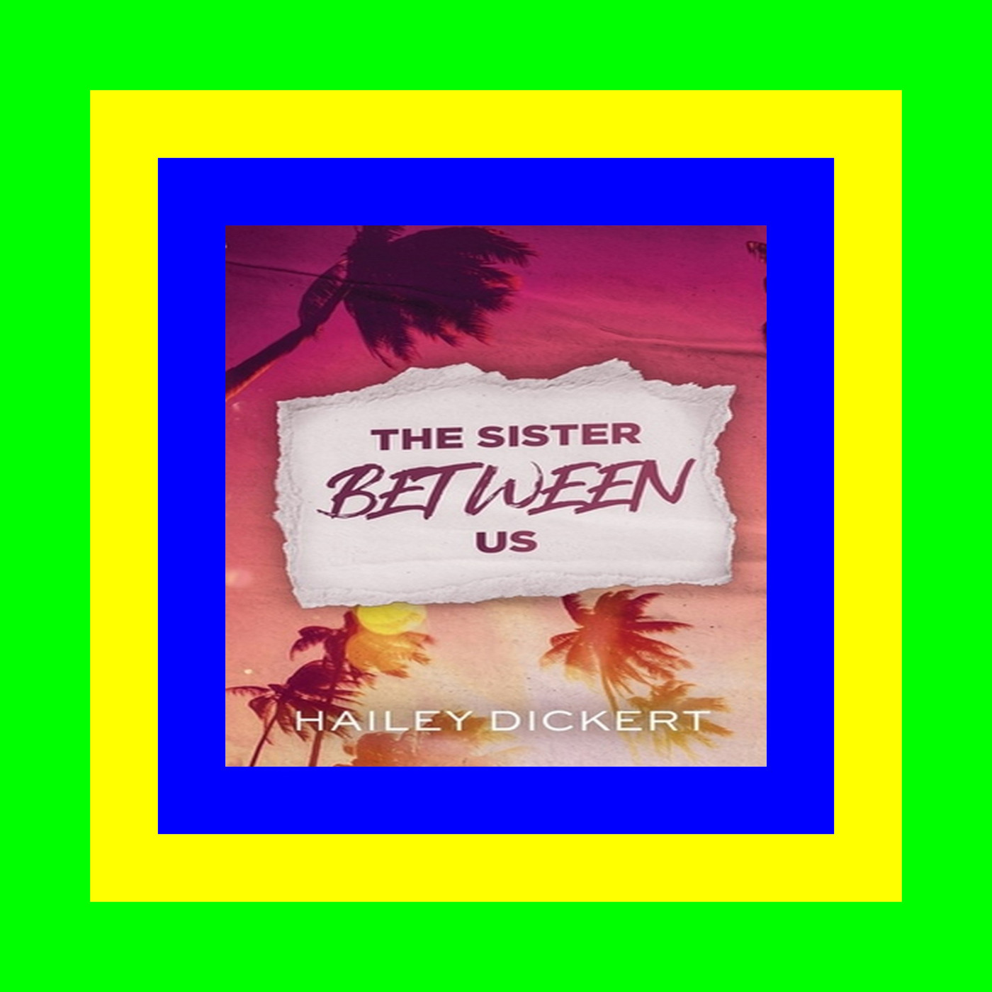 READDOWNLOAD$- The Sister Between Us Free [download] [epub]^^