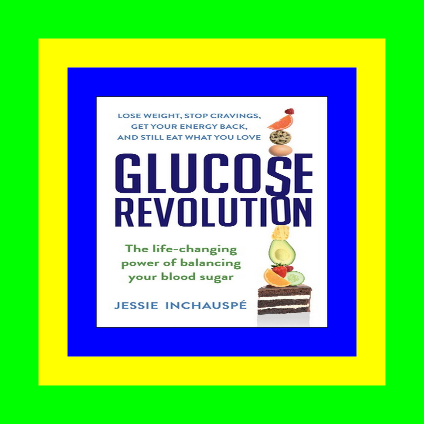 Read eBook Glucose Revolution The Life-Changing Power of Balancing Your Blood Sugar PDF - KINDLE - EPUB - MOBI