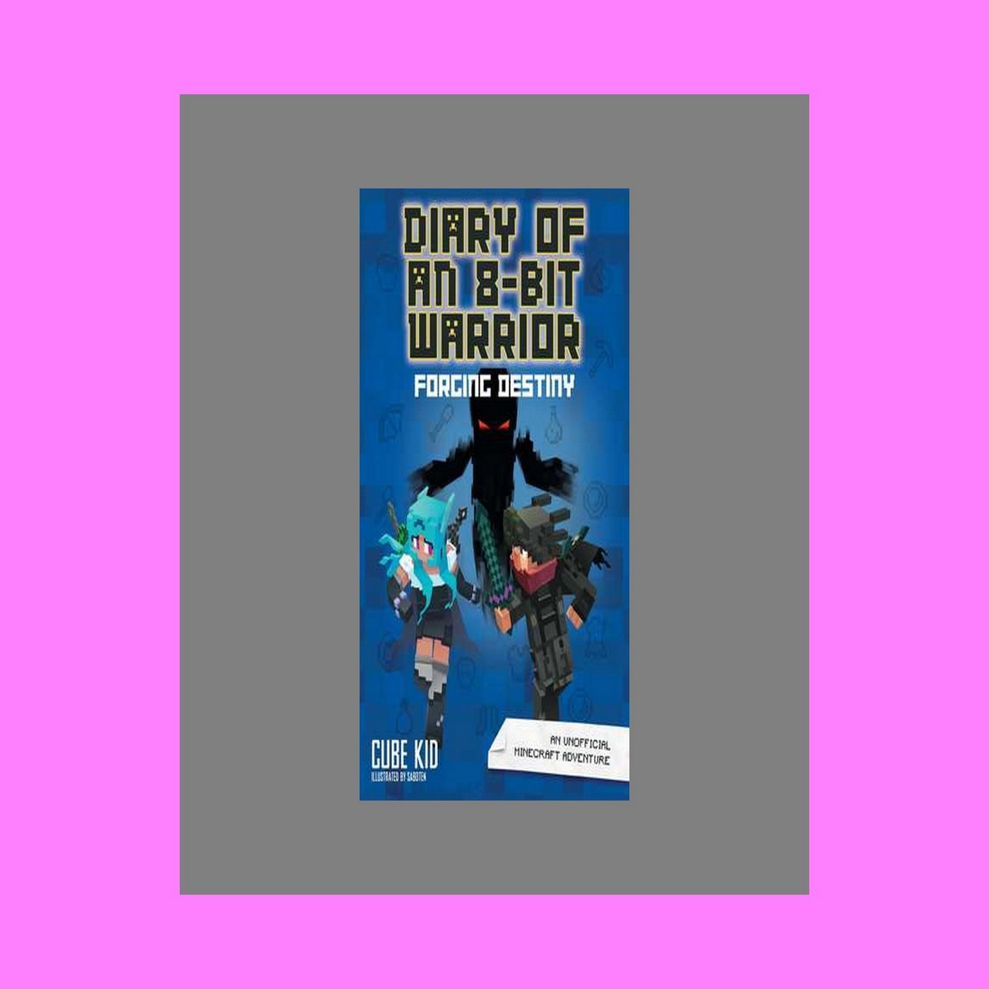 ebook pdf Diary of an 8-Bit Warrior Forging Destiny An Unofficial Minecraft Adventure (Volume 6) [R.E.A.D]