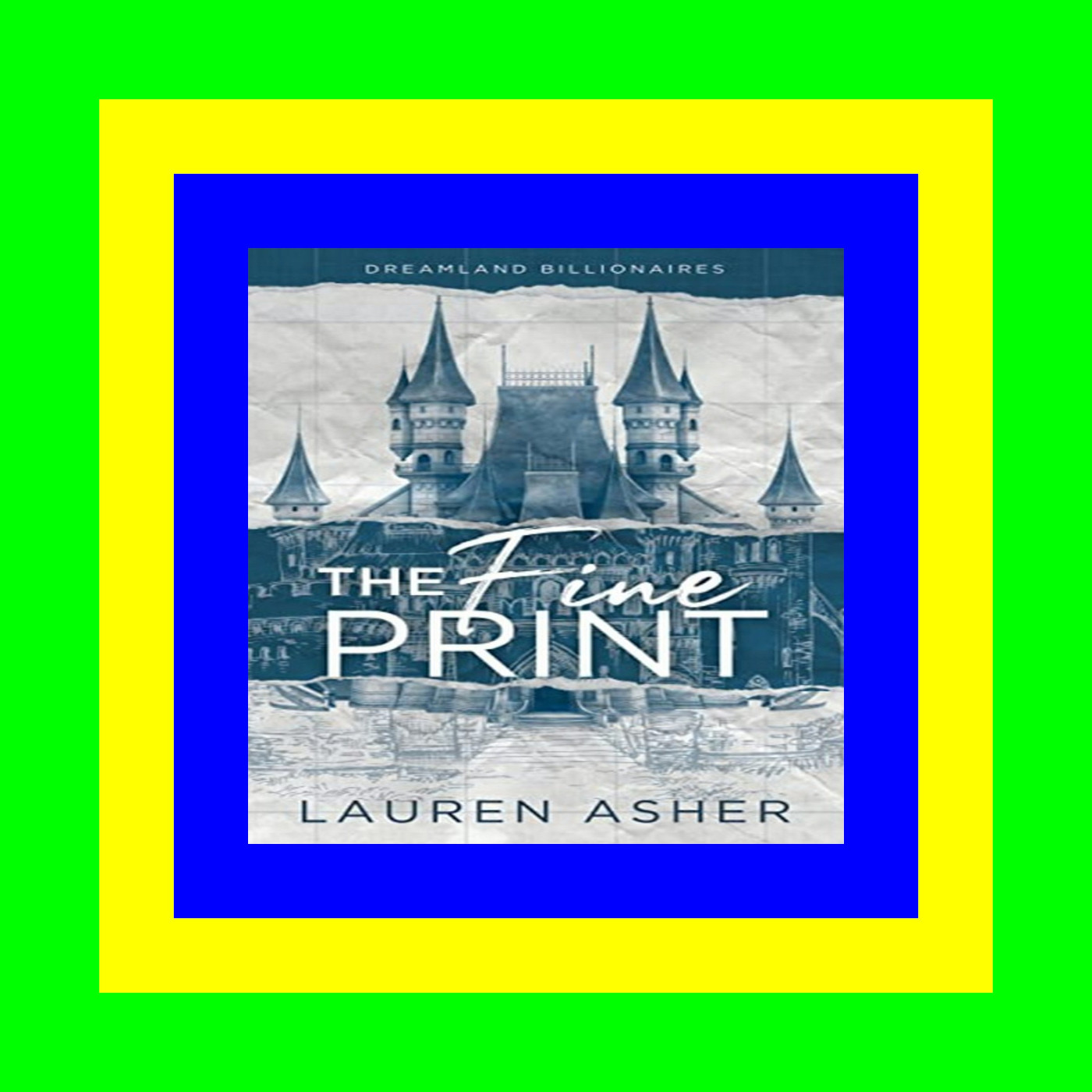 DOWNLOAD^ The Fine Print (Dreamland Billionaires  #1) [DOWNLOADPDF] [PDF]