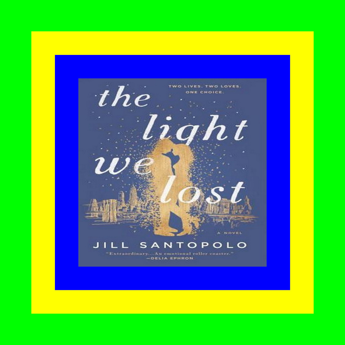 PDF Download The Light We Lost EBOOK..!! [DOWNLOAD FREE]