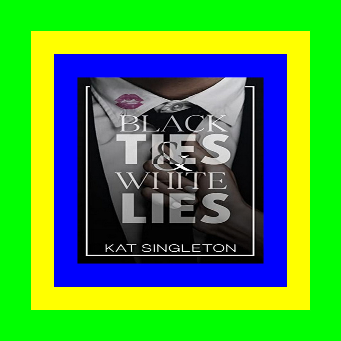 FREE PDF DOWNLOAD Black Ties and White Lies [READ]