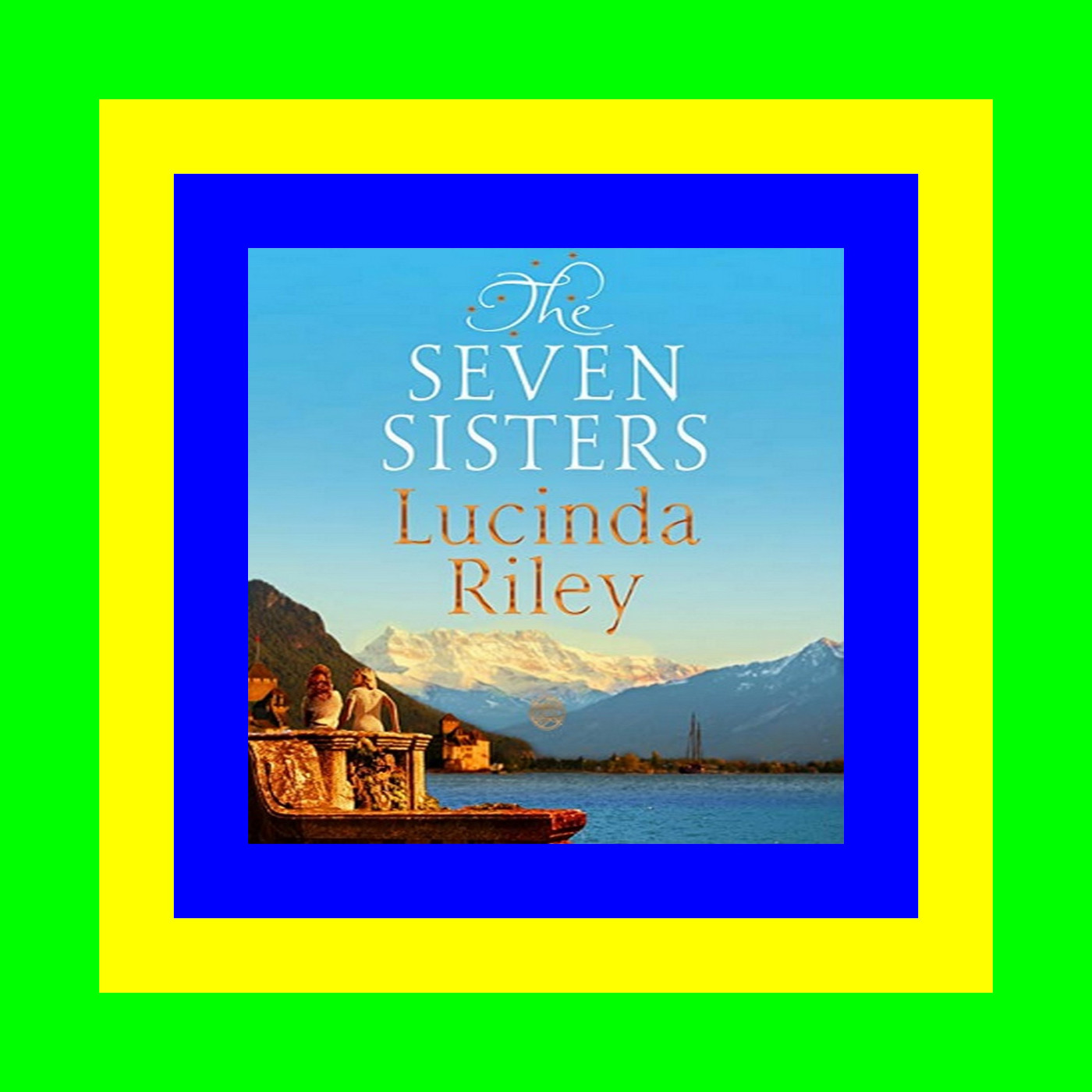 eBook PDF The Seven Sisters (The Seven Sisters  #1) (E.B.O.O.K. DOWNLOAD^