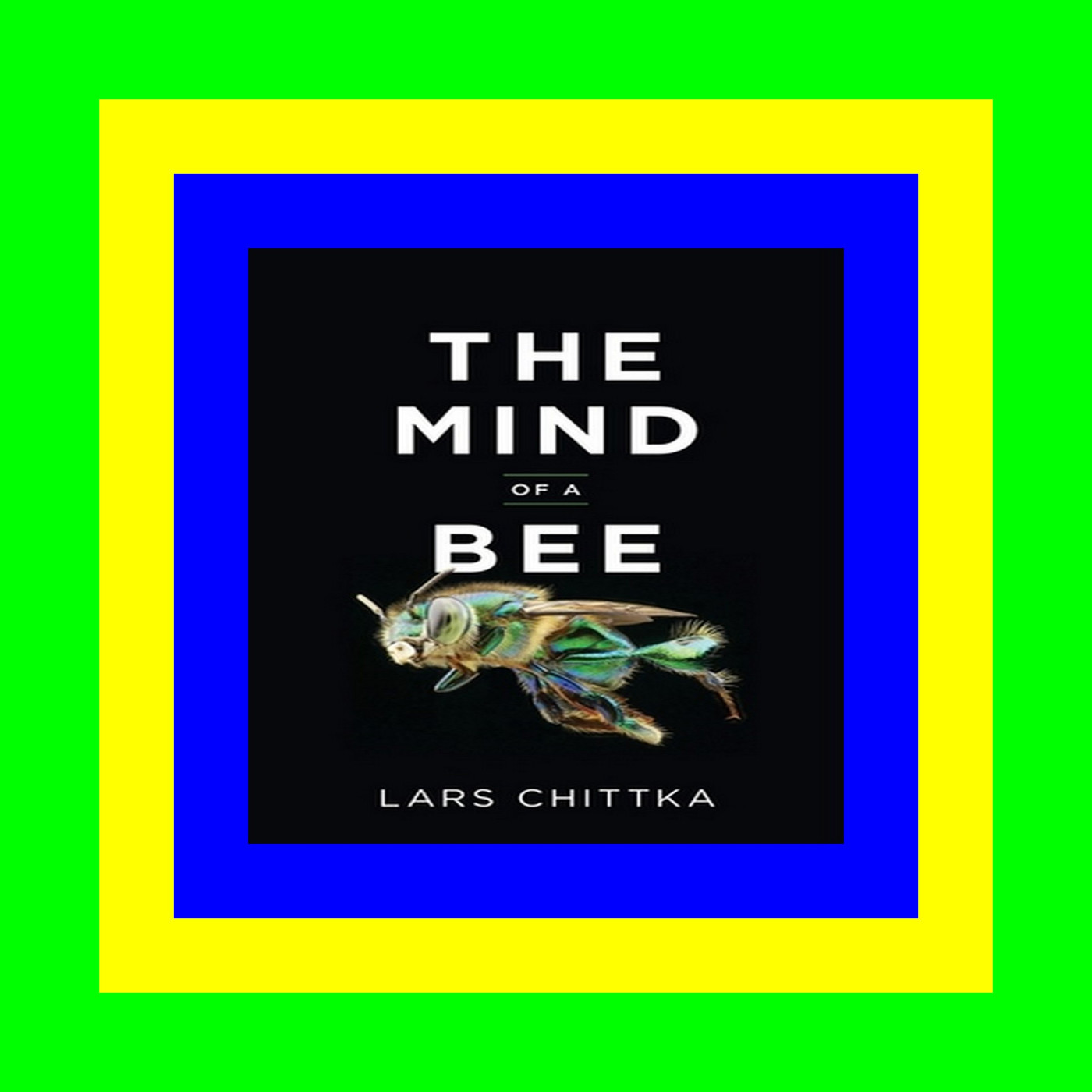 [R.E.A.D] The Mind of a Bee ebook