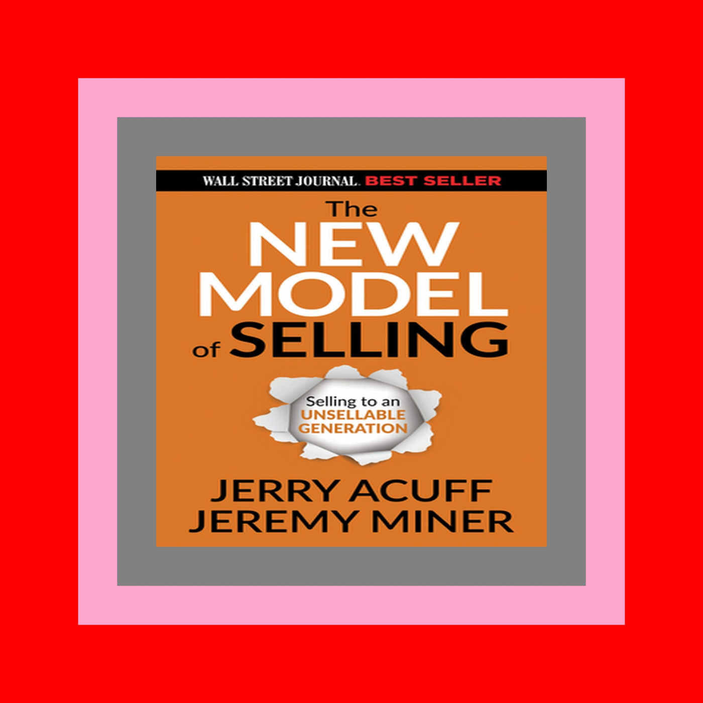 ^#Download@pdf^# The New Model of Selling Selling to an Unsellable Generation Read @book #ePub