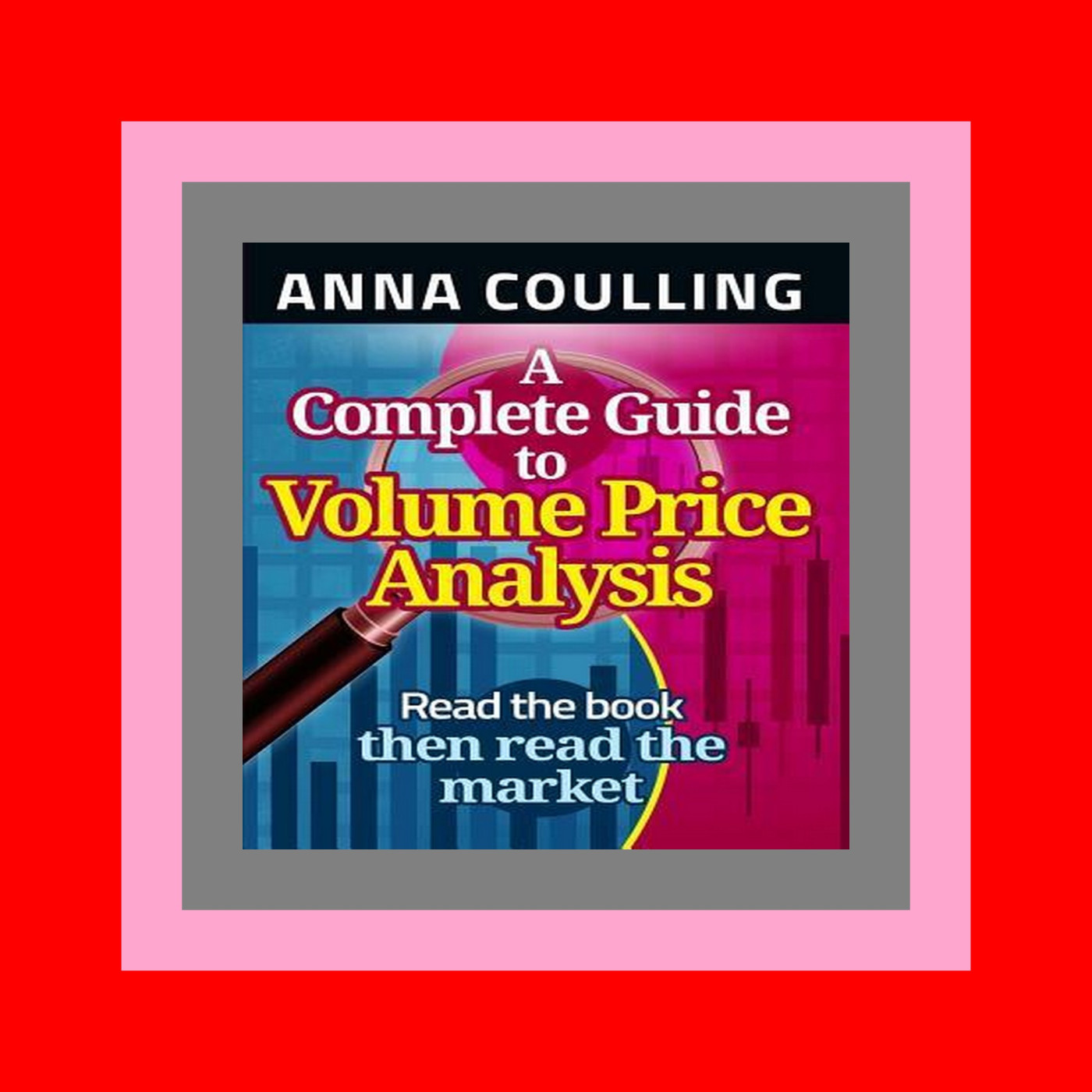 READDOWNLOAD#] A Complete Guide To Volume Price Analysis ^DOWNLOAD E.B.O.O.K.#