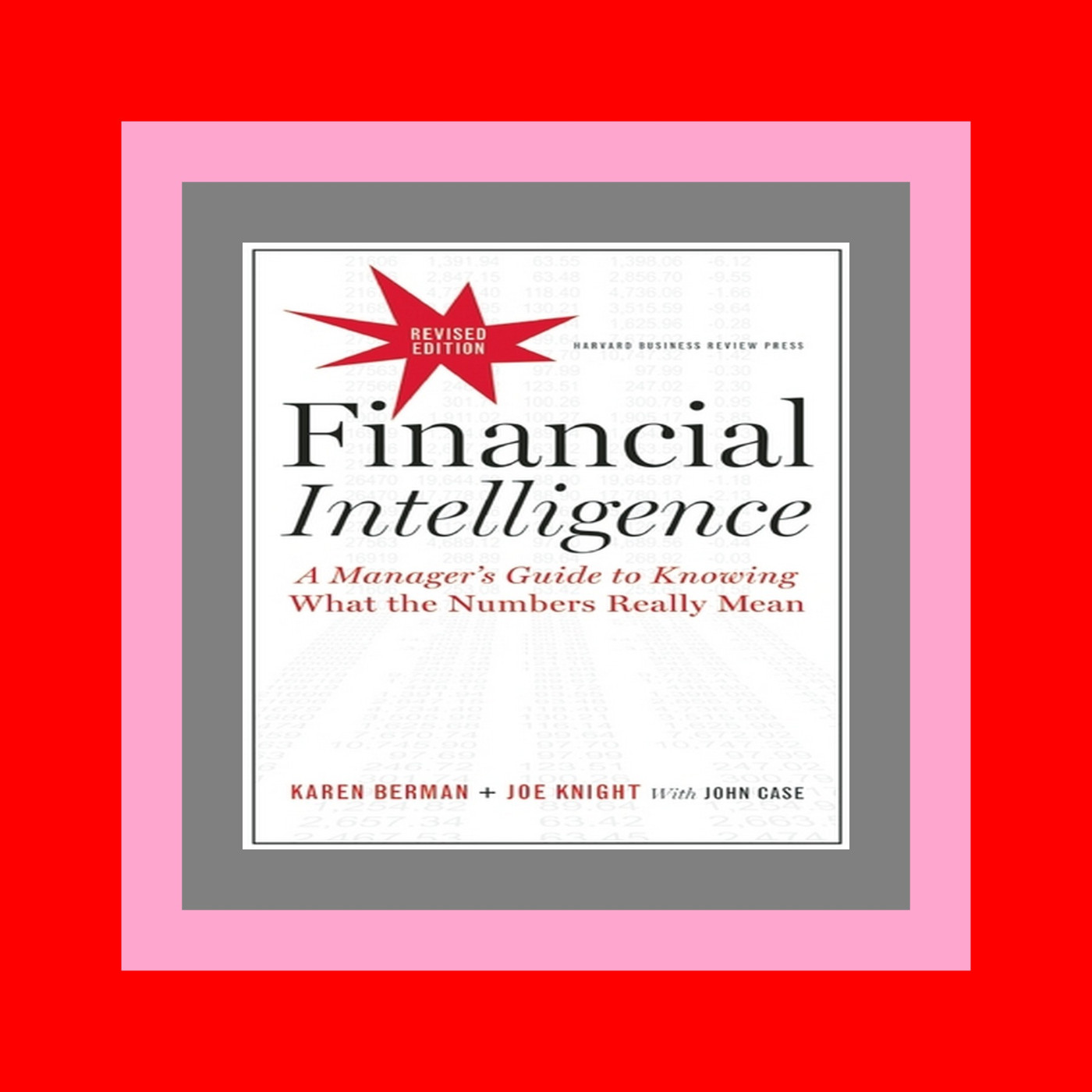 DOWNLOAD E.P.U.B. Financial Intelligence A Manager's Guide to Knowing What the Numbers Really Mean Read !book ePub