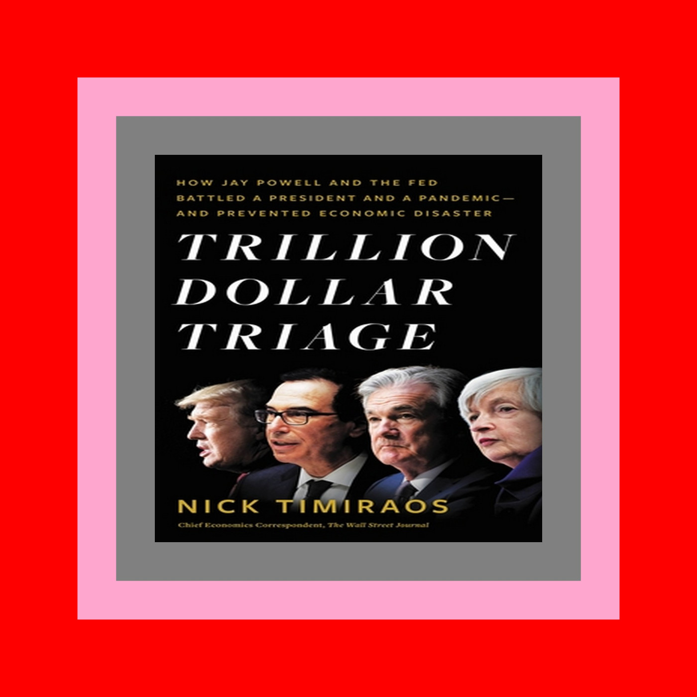 ebook pdf Trillion Dollar Triage How Jay Powell and the Fed Battled a President and a Pandemic---and Prevented Economic Disaster E-book Readers