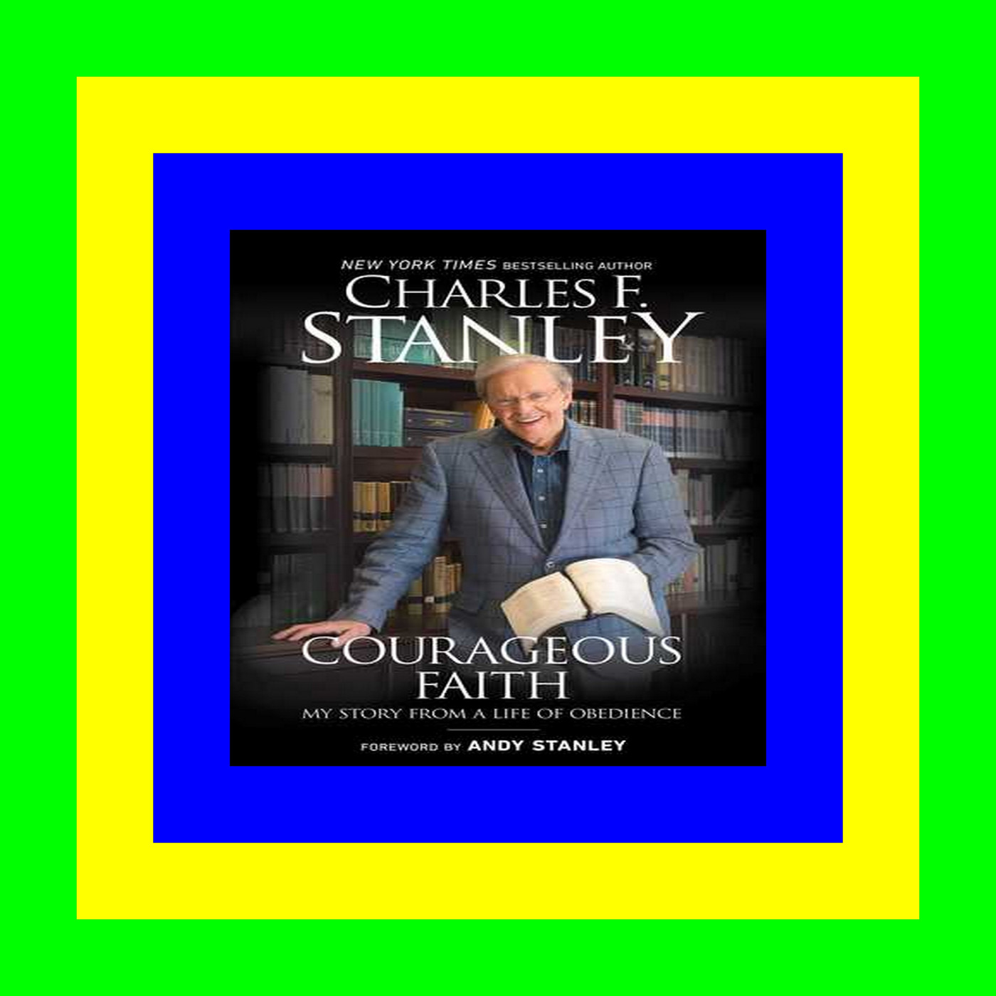 READDOWNLOAD%= Courageous Faith My Story From a Life of Obedience Forman EPUB  PDF