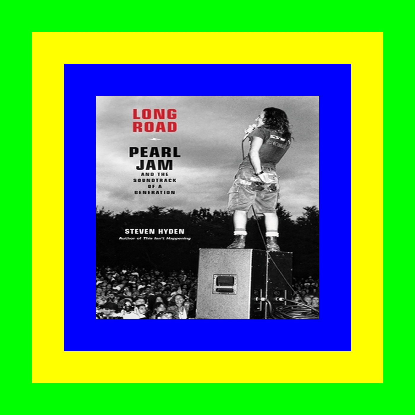 [PDF BOOK] Long Road Pearl Jam and the Soundtrack of a Generation FREE EBOOK