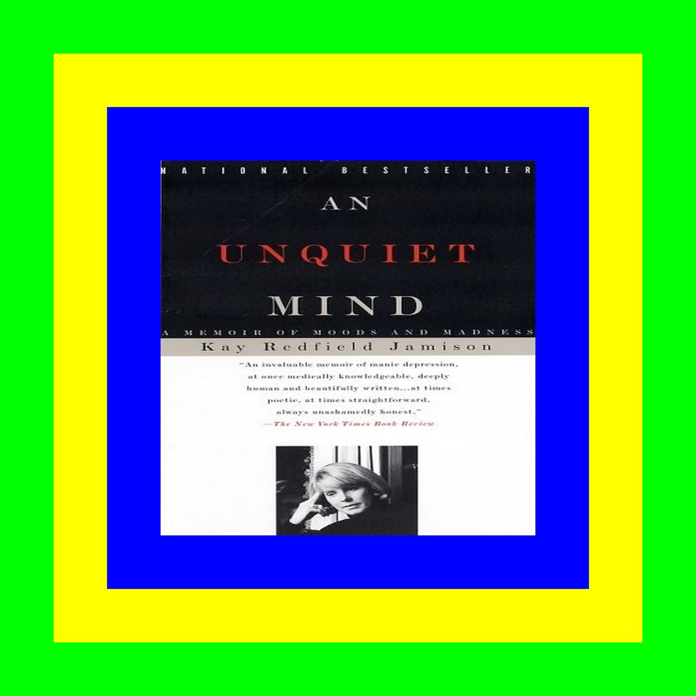 [PDF] READ An Unquiet Mind A Memoir of Moods and Madness Full Pages