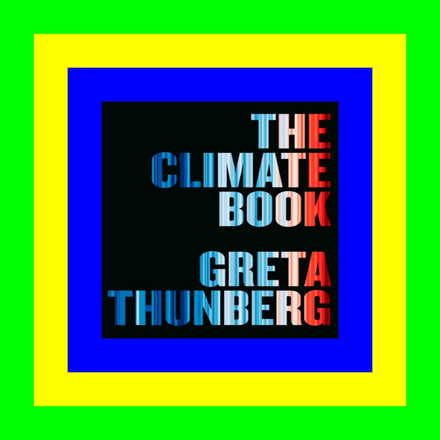 ^READ) The Climate Book The Facts and the Solutions Read ebook