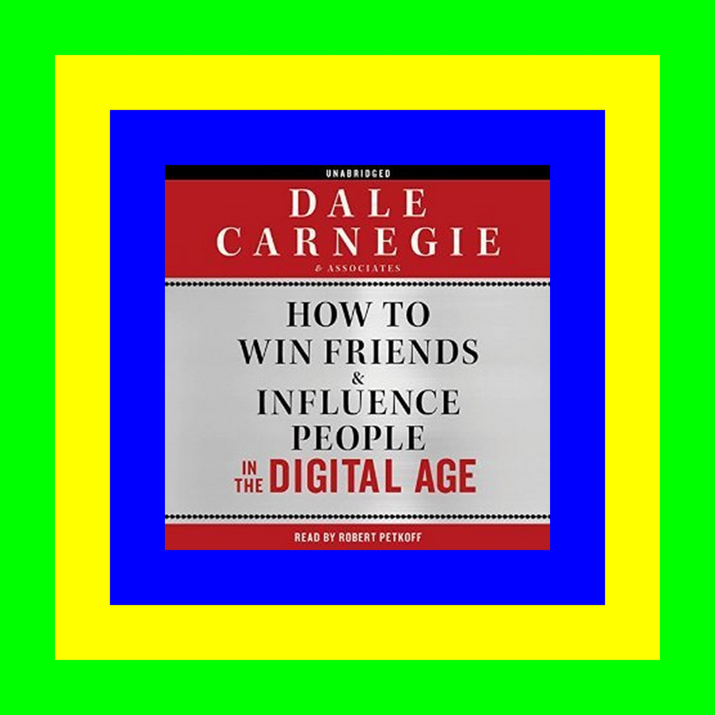 [Pdf]$$ How to Win Friends and Influence People in the Digital Age [EBOOK PDF]