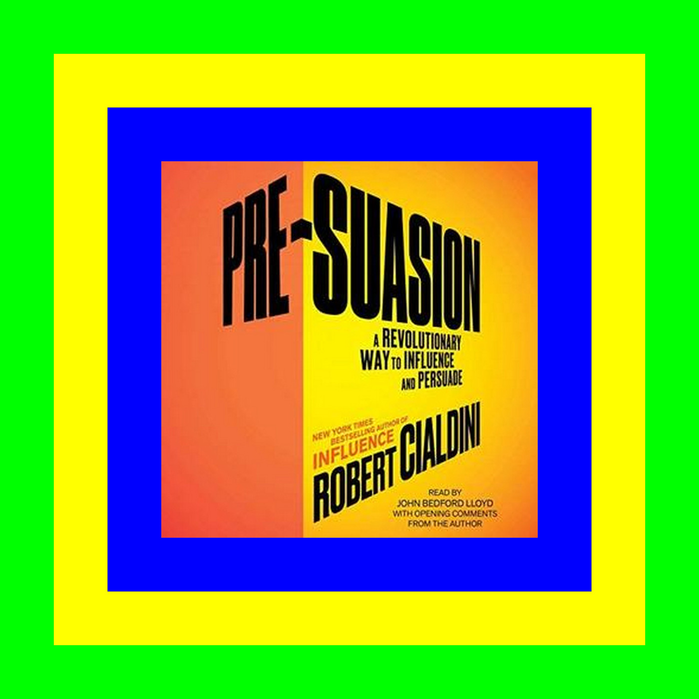 Free Book Pre-Suasion A Revolutionary Way to Influence and Persuade $READ$ EBOOK