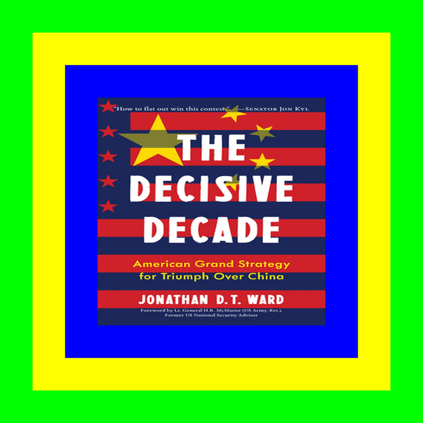 ^DOWNLOAD@PDF#)} The Decisive Decade American Grand Strategy for Triumph Over China Book PDF EPUB