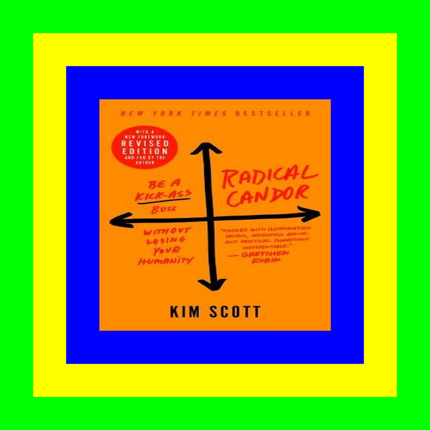 [Ebook]^^ Radical Candor Revised Edition $^DOWNLOAD#$