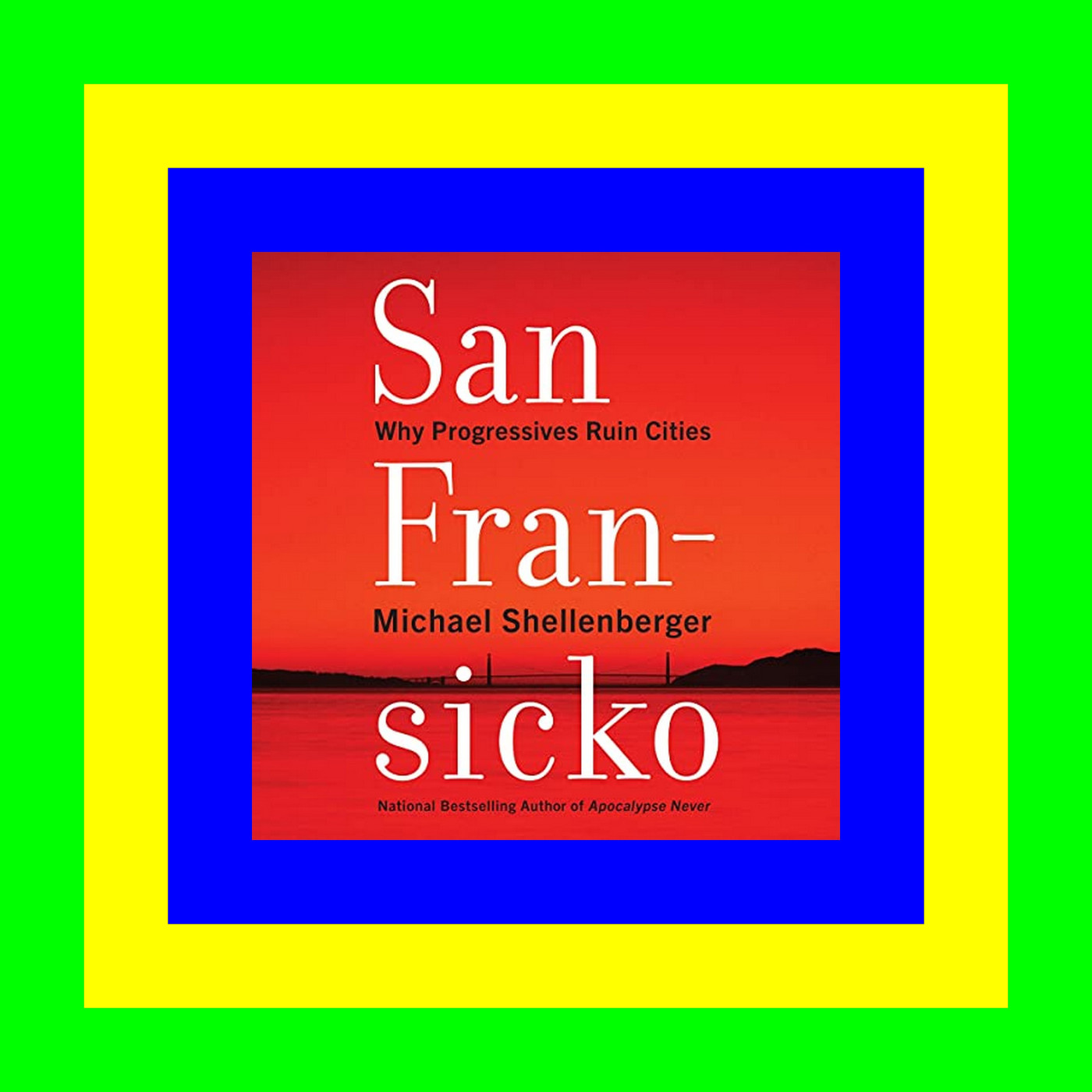 (Ebook pdf) San Fransicko Why Progressives Ruin Cities %PDF DOWNLOAD^