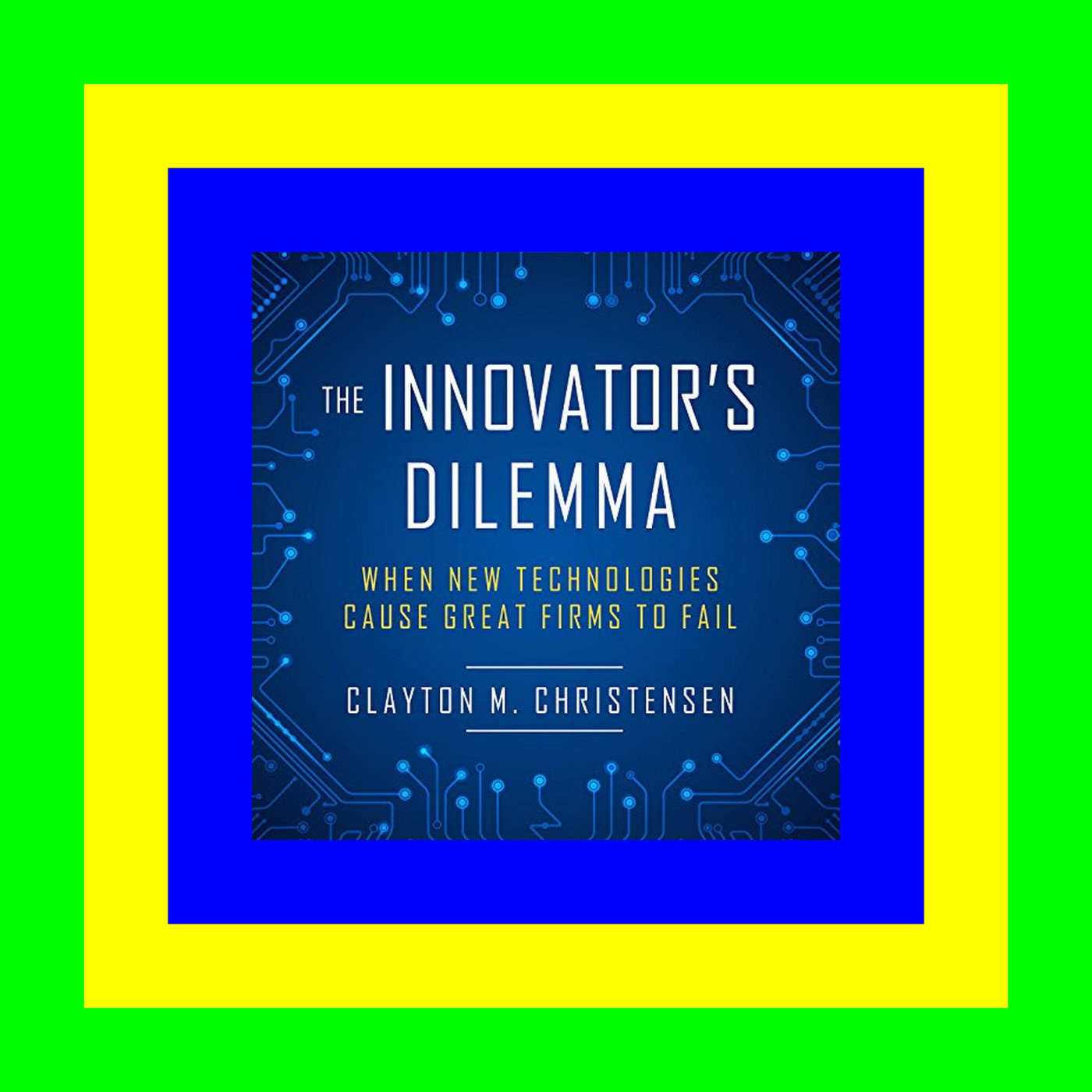 (ePub) READ The Innovator's Dilemma The Revolutionary Book that Will Change the Way You Do Business (Ebook pdf)