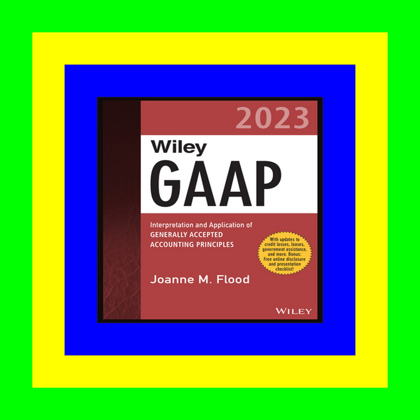 READDOWNLOAD% Wiley GAAP 2023 Interpretation and Application of Generally Accepted Accounting Principles (Wiley Regulatory Reporting) [[F.r.e.e D.o.w.n.l.o.a.d R.e.a.d]]