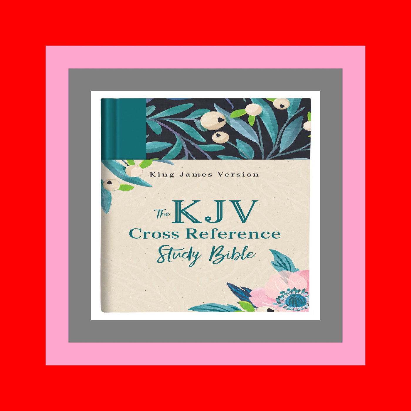 READDOWNLOAD#& The KJV Cross Reference Study Bibleâ€•Turquoise Floral PDF download