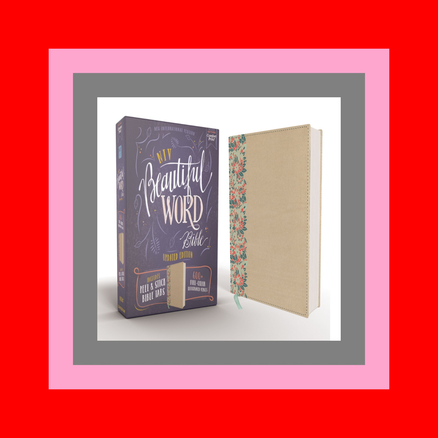 Read Ebook Online NIV  Beautiful Word Bible  Updated Edition  PeelStick Bible Tabs  Leathersoft over Board  GoldFloral  Red Letter  Comfort Print 600+ Full-Color Illustrated Verses #PDF [Download]