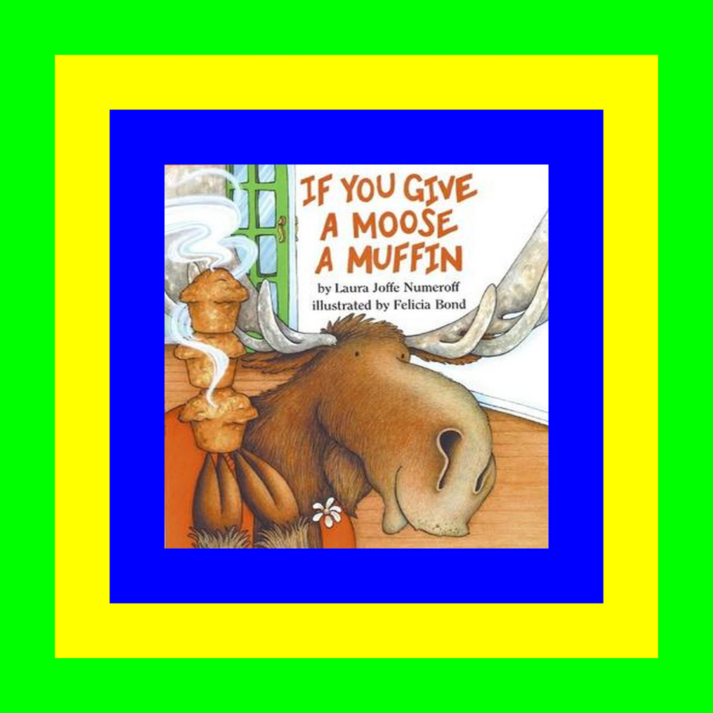 ^READ^ If You Give a Moose a Muffin Ebooks download