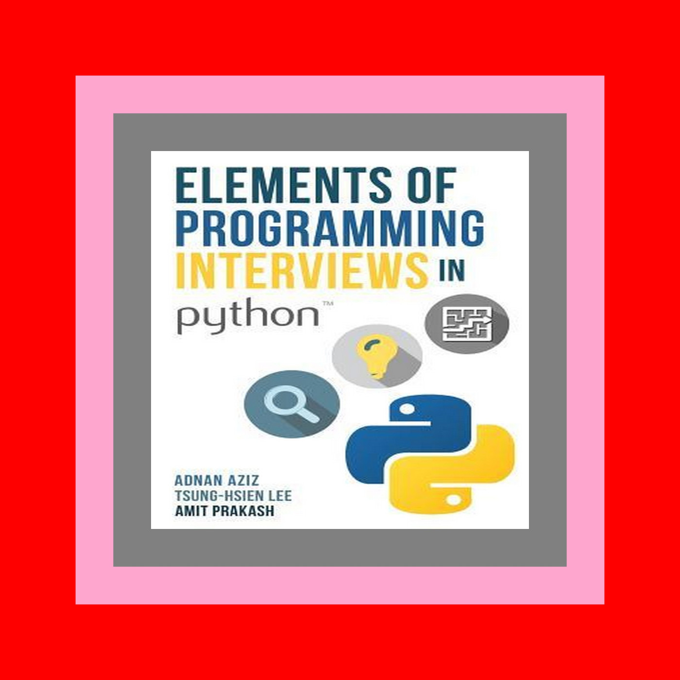 [READ] Elements of Programming Interviews in Python The Insiders' Guide PDF [Download]