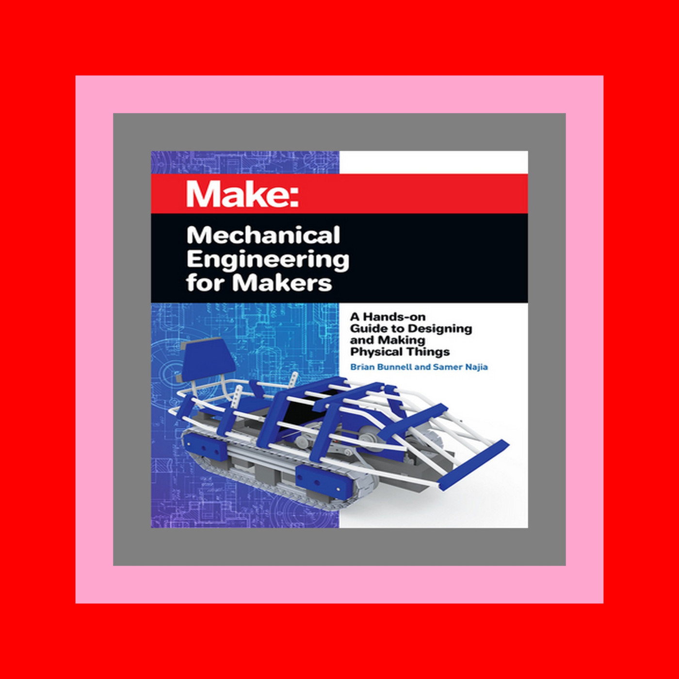 audiobook download Mechanical Engineering for Makers A Hands-on Guide to Designing and Making Physical Things ^E.B.O.O.K. DOWNLOAD#