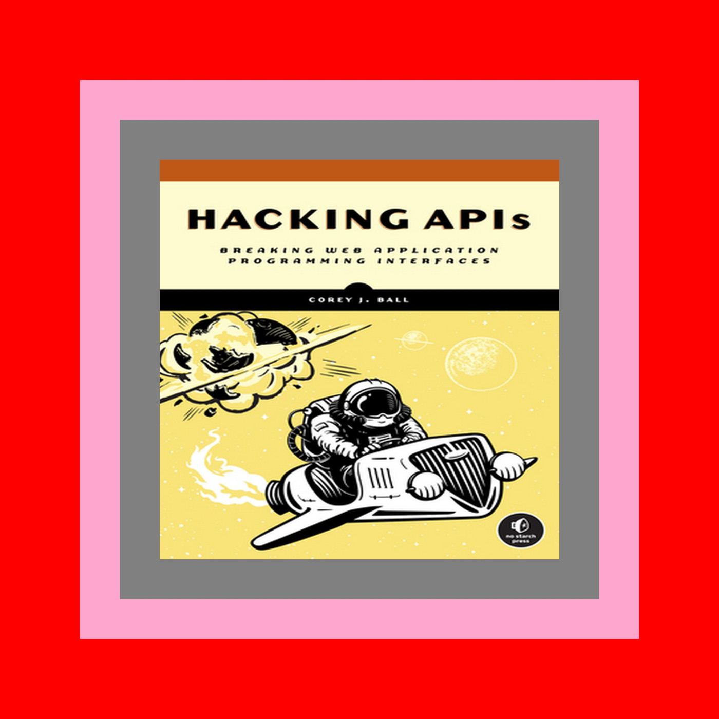 Free [download] [epub]^^ Hacking APIs Breaking Web Application Programming Interfaces books pdf