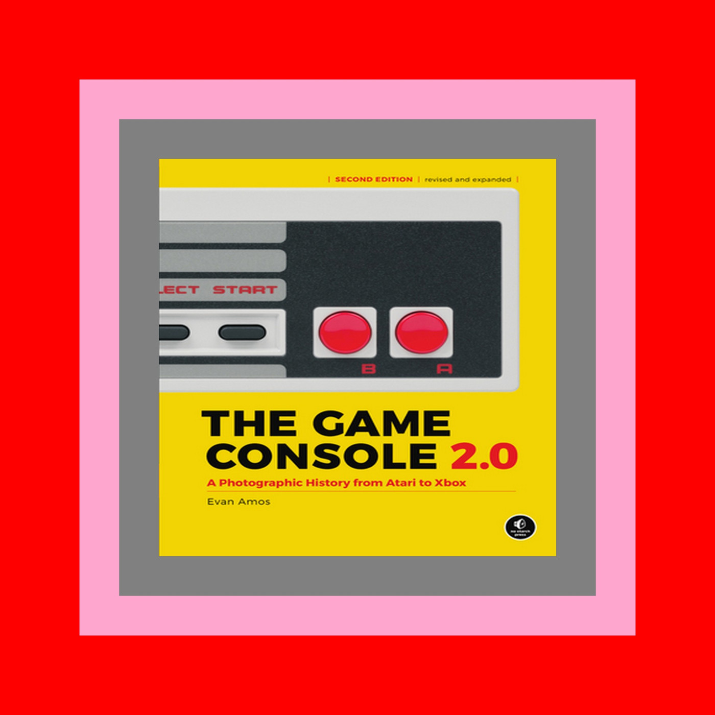 {read online} The Game Console 2.0 A Photographic History from Atari to Xbox {read online}