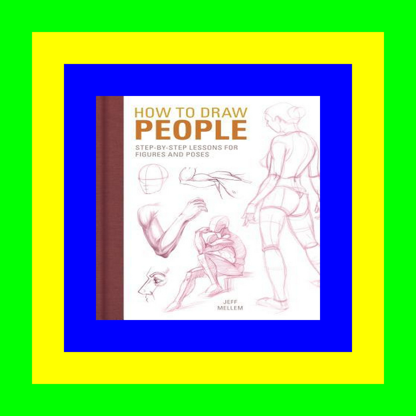 E-books free download pdf How to Draw People Step-by-Step Lessons for Figures and Poses [FREE] [DOWNLOAD] [READ]
