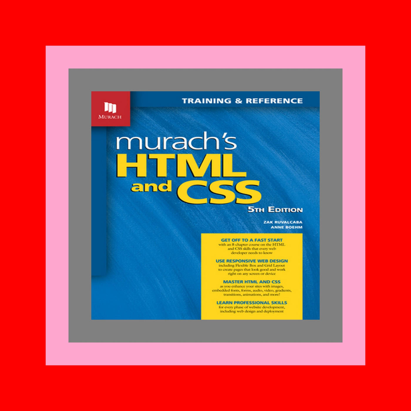 READDOWNLOAD%) Murach's HTML and CSS (5th Edition) [R.A.R]
