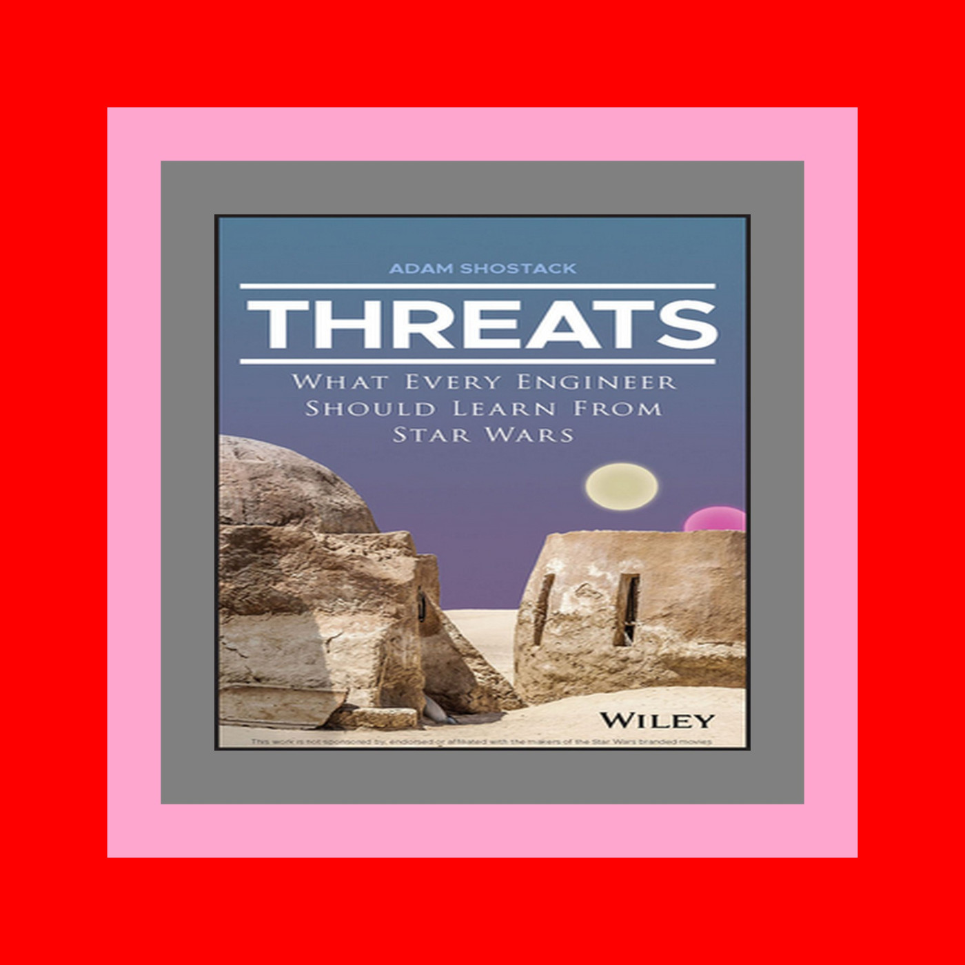 (E.B.O.O.K. DOWNLOAD^ Threats What Every Engineer Should Learn From Star Wars DOWNLOAD