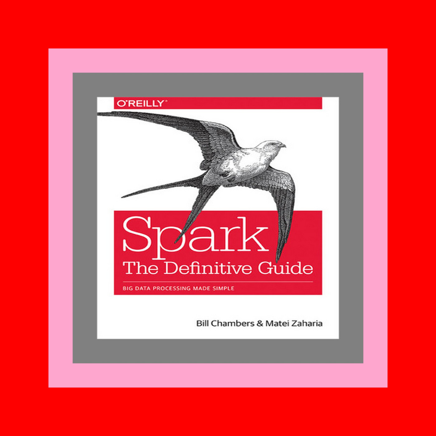[[FREE] [READ] [DOWNLOAD]] Spark The Definitive Guide Big Data Processing Made Simple (Epub Kindle)
