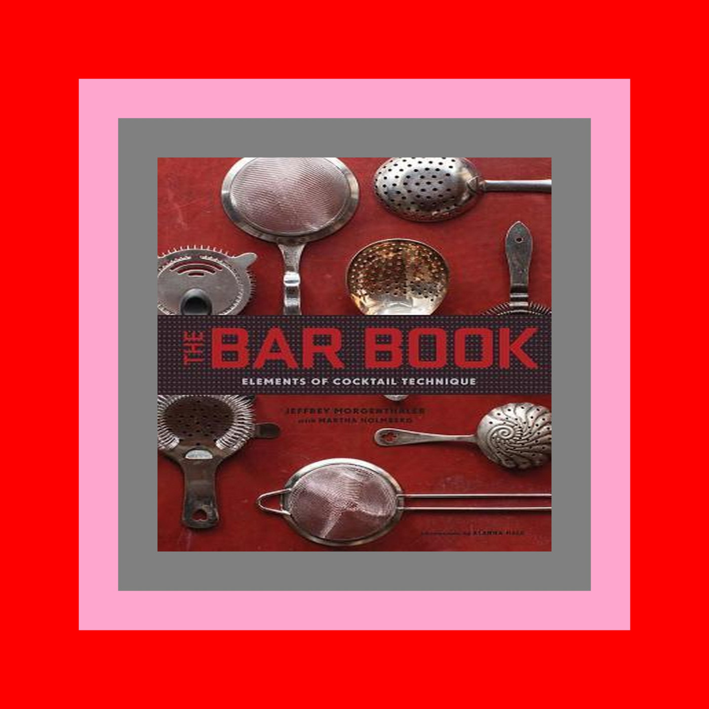 READDOWNLOAD% The Bar Book Elements of Cocktail Technique E B O O K#