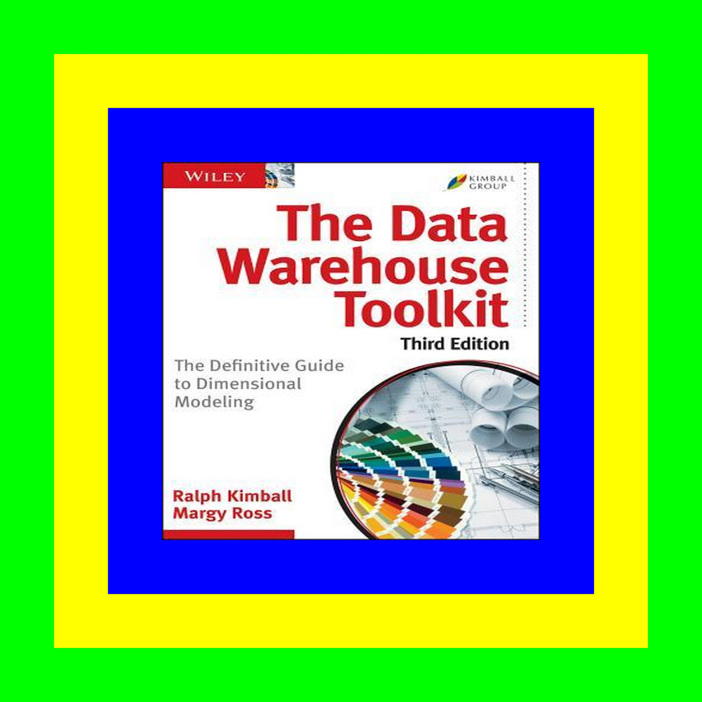 [Pdf]$$ The Data Warehouse Toolkit: The Definitive Guide to Dimensional Modeling E-PUB