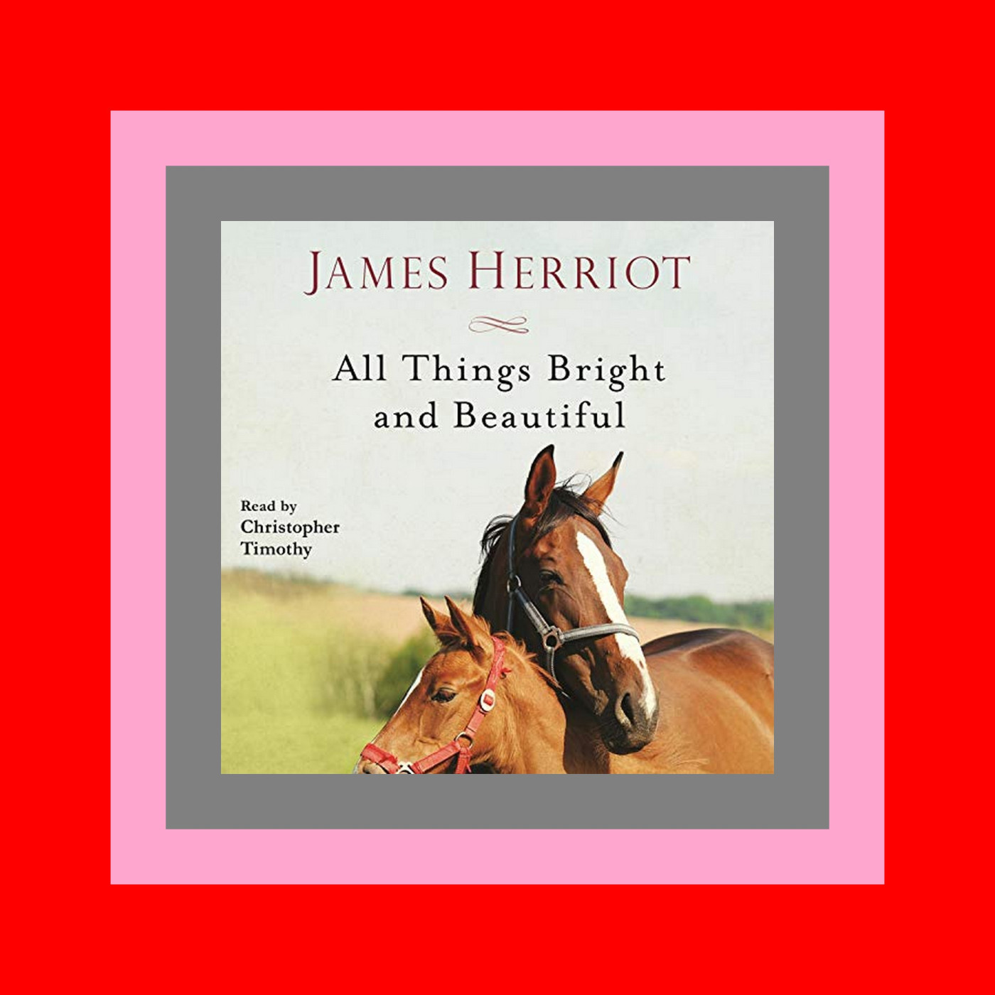 [read ebook] All Things Bright and Beautiful PDF Full