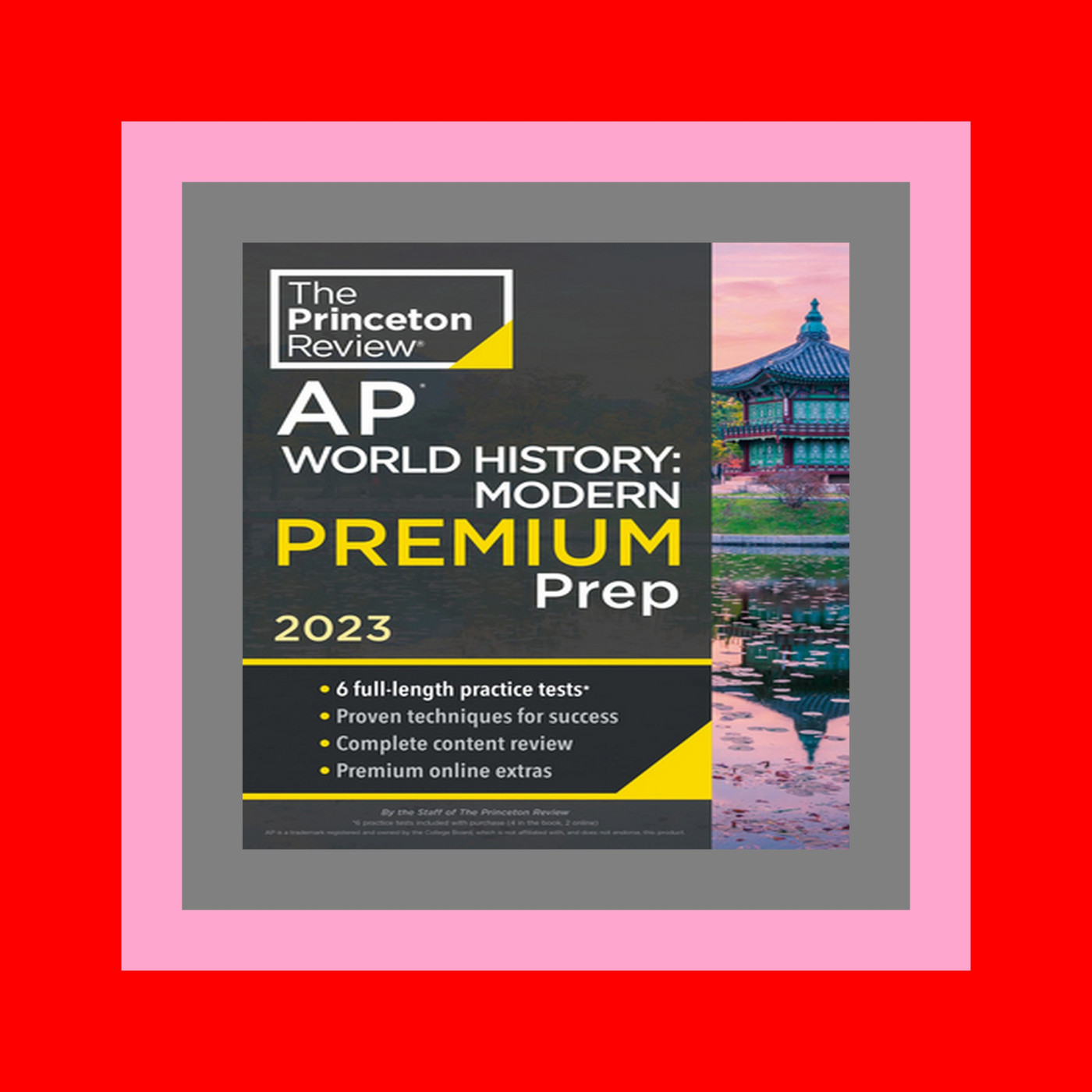 Books PDF Download Princeton Review AP World History Modern Premium Prep  2023 6 Practice Tests + Complete Content Review + Strategies & Techniques (College Test Preparation) (DOWNLOAD E.B.O.O.K.^)