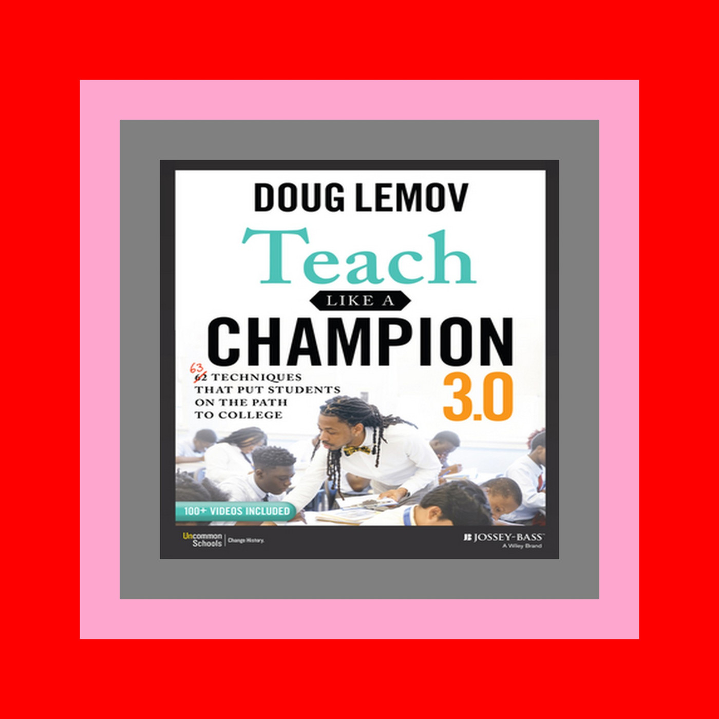 [Doc] Teach Like a Champion 3.0 63 Techniques that Put Students on the Path to College read ebook [pdf]
